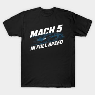 mach 5 in full speed T-Shirt